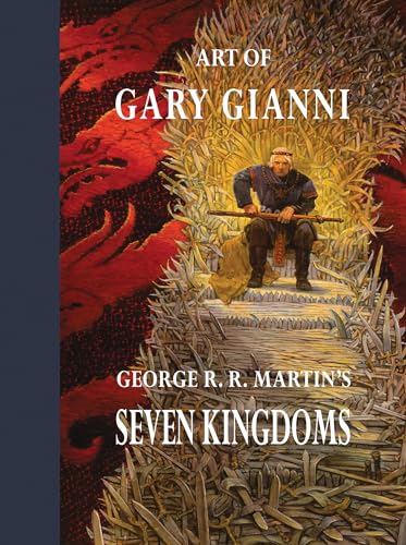 Art of Gary Gianni for George R. R. Martin's Seven Kingdoms - Hardcover