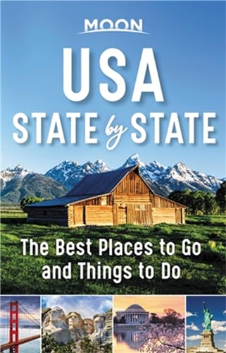 Moon USA State by State: The Best Things to Do in Every State for Your Travel Bucket List - Paperback