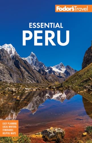 Fodor's Essential Peru: With Machu Picchu & the Inca Trail - Paperback
