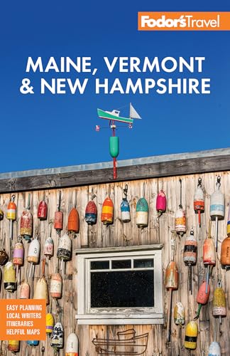 Fodor's Maine, Vermont & New Hampshire: With the Best Fall Foliage Drives & Scenic Road Trips - Paperback