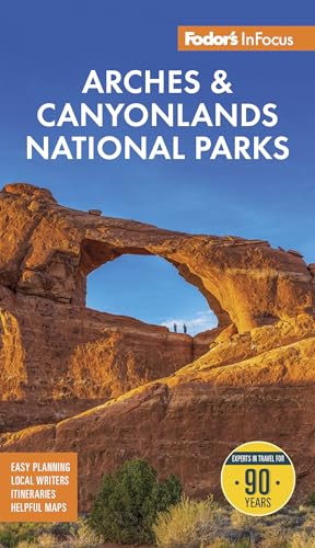 Fodor's InFocus Arches & Canyonlands National Parks: With Moab - Paperback