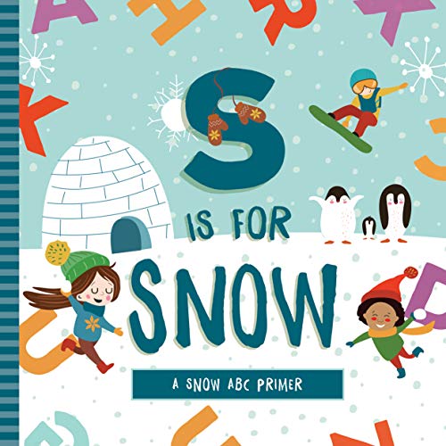 S Is for Snow - Board Books
