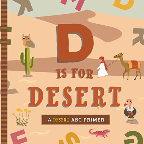 D Is for Desert: An ABC Desert Primer - Board Books