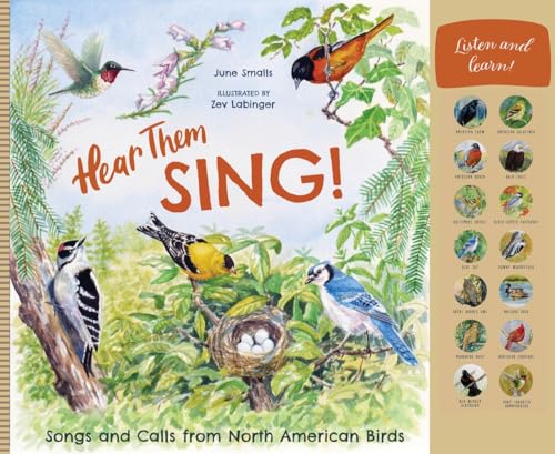 Hear Them Sing: A Kid's Book of North American Bird Songs and Calls - Hardcover