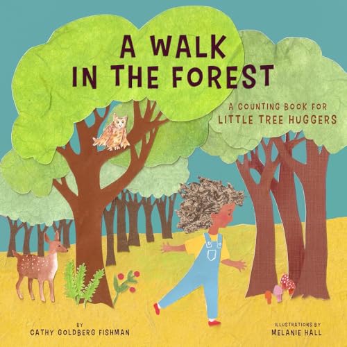 A Walk in the Forest: A Counting Book for Little Tree Huggers - Board Books