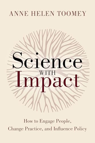 Science with Impact: How to Engage People, Change Practice, and Influence Policy - Paperback