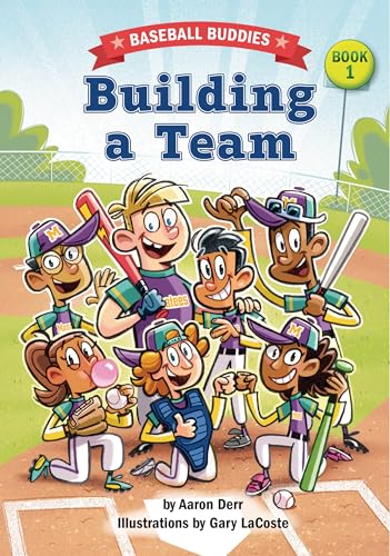 Building a Team: A Baseball Buddies Story - Hardcover