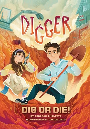 Digger: Dig or Die! - Hardcover