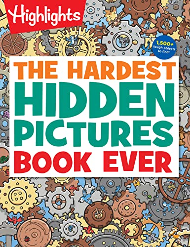 The Hardest Hidden Pictures Book Ever: Ultra-Challenging Brain Games for Kids Ages 8-12, Advanced Seek and Find Puzzles Book with Over 1,500 Hidden Ob - Paperback