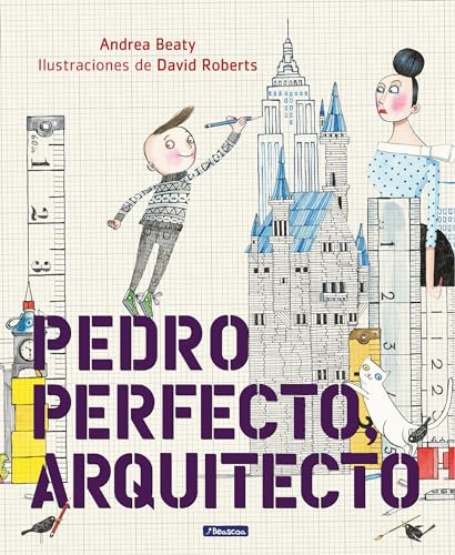 Pedro Perfecto, Arquitecto = Iggy Peck, Architect - Hardcover