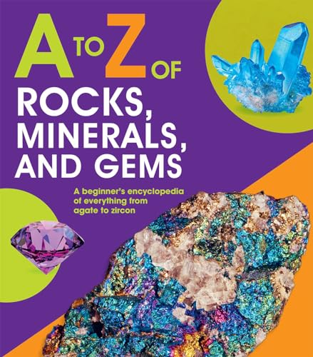 A to Z of Rocks, Minerals, and Gems - Hardcover