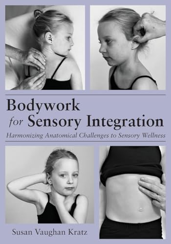 Bodywork for Sensory Integration - Paperback