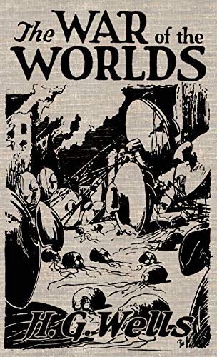 The War of the Worlds: The Original Illustrated 1898 Edition - Hardcover