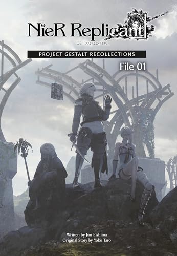 Nier Replicant Ver.1.22474487139...: Project Gestalt Recollections--File 01 (Novel) - Hardcover