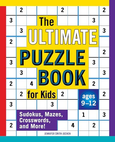 The Ultimate Puzzle Book for Kids: Sudokus, Mazes, Crosswords, and More! - Paperback