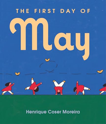 The First Day of May - Hardcover