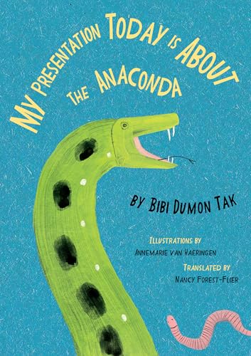 My Presentation Today Is about the Anaconda - Hardcover
