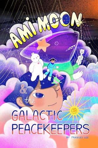 Ami Moon and the Galactic Peacekeepers: Book One Volume 1 - Paperback