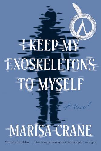 I Keep My Exoskeletons to Myself - Paperback