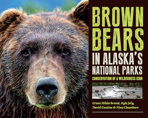 Brown Bears in Alaska's National Parks: Conservation of a Wilderness Icon - Paperback