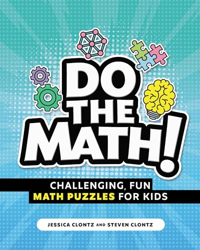 Do the Math!: Challenging, Fun Math Puzzles for Kids - Paperback