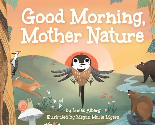 Good Morning, Mother Nature - Hardcover