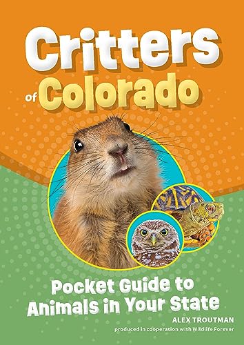 Critters of Colorado: Pocket Guide to Animals in Your State - Paperback