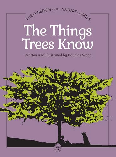 The Things Trees Know - Hardcover