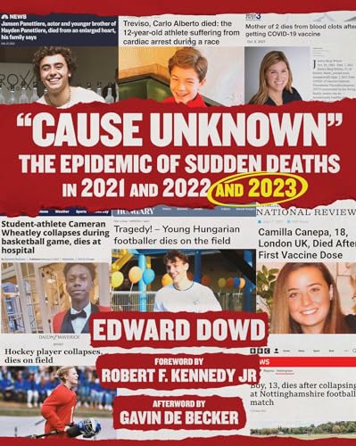 Cause Unknown: The Epidemic of Sudden Deaths in 2021 & 2022 & 2023 - Hardcover