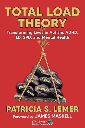 Total Load Theory: Transforming Lives in Autism, Adhd, LD, Spd, and Mental Health - Paperback
