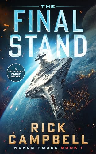 The Final Stand: A Colonial Fleet Novel - Paperback