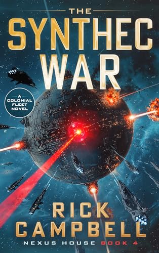 The Synthec War: A Colonial Fleet Novel - Paperback