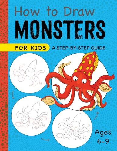 How to Draw Monsters for Kids: A Step-By-Step Guide - Paperback