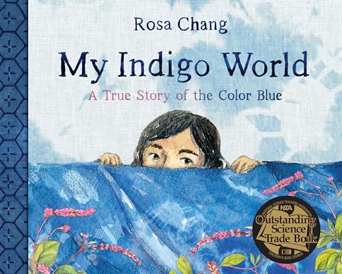 My Indigo World: A True Story of the Color Blue - Hardcover