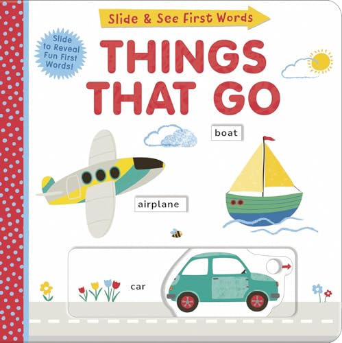 Things That Go: Slide and See First Words - Board Books