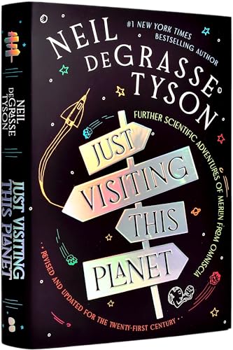 Just Visiting This Planet, Revised and Updated for the Twenty-First Century: Further Scientific Adventures of Merlin from Omniscia - Hardcover