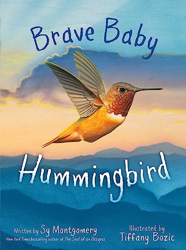 Brave Baby Hummingbird - Hardcover