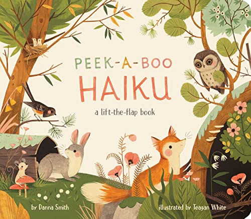 Peek-A-Boo Haiku: A Lift-The-Flap Book - Board Books