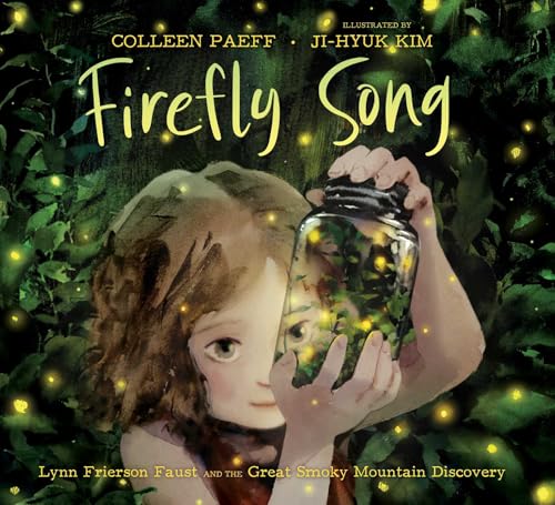 Firefly Song: Lynn Frierson Faust and the Great Smoky Mountain Discovery - Hardcover