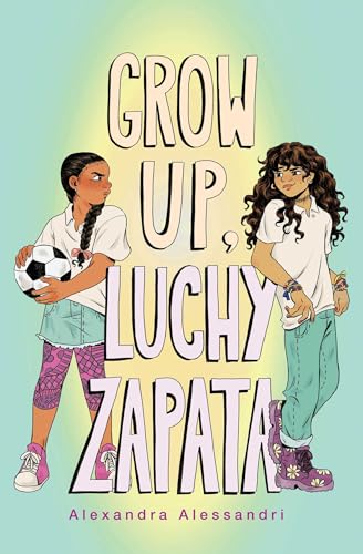 Grow Up, Luchy Zapata - Hardcover
