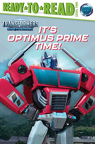 It's Optimus Prime Time!: Ready-To-Read Level 2 - Paperback