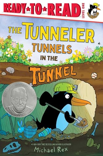 The Tunneler Tunnels in the Tunnel: Ready-To-Read Level 1 (Theodor Seuss Geisel Honor Book) - Hardcover