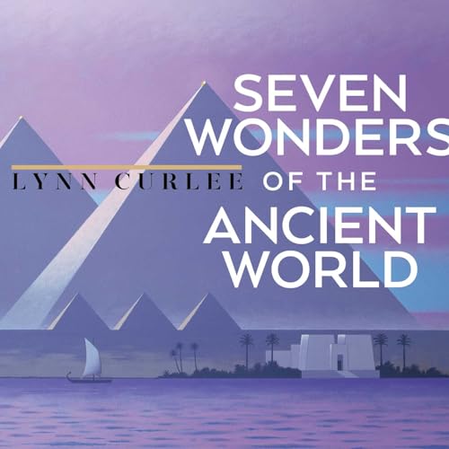 The Seven Wonders of the Ancient World - Hardcover