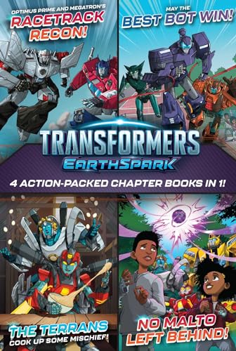 Transformers Earthspark 4 Action-Packed Chapter Books in 1!: Optimus Prime and Megatron's Racetrack Recon!; The Terrans Cook Up Some Mischief!; May th - Paperback