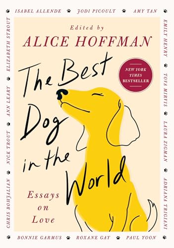 The Best Dog in the World: Essays on Love - Hardcover
