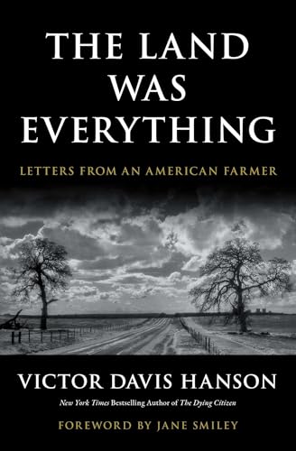 The Land Was Everything: Letters from an American Farmer - Paperback