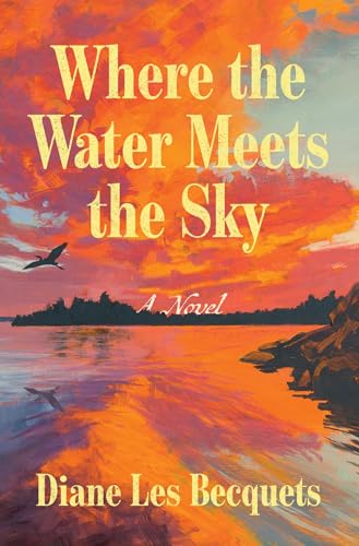 Where the Water Meets the Sky - Hardcover