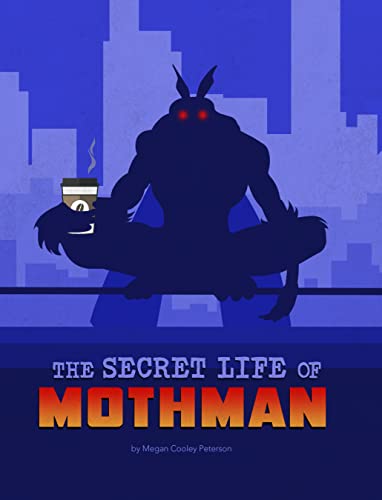 The Secret Life of Mothman - Paperback