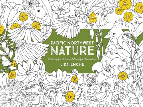Pacific Northwest Nature: Coloring for Calm and Mindful Observation - Paperback