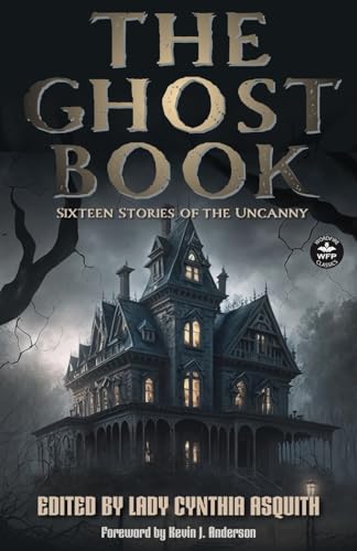 The Ghost Book: Sixteen Stories of the Uncanny - Paperback